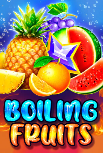 Бесплатная версия игры Boiling Fruits | Champion Slots KZ 