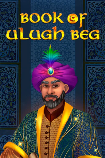Бесплатная версия игры Book of Ulugh Beg | Champion Slots KZ 