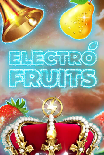 Бесплатная версия игры Electro Fruits | Champion Slots KZ 